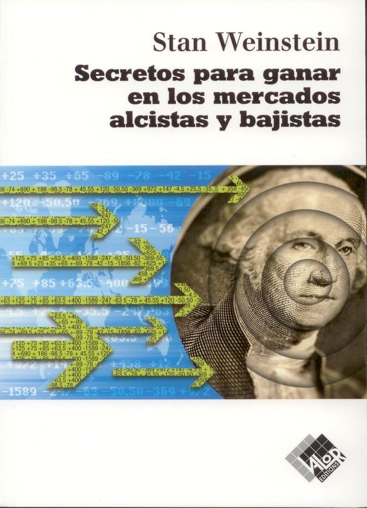 Portada del libro recomendado sobre bolsa e inversión: Los Secretos para ganar Dinero en los Mercados Alcistas y Bajistas de Stan Weinstein
