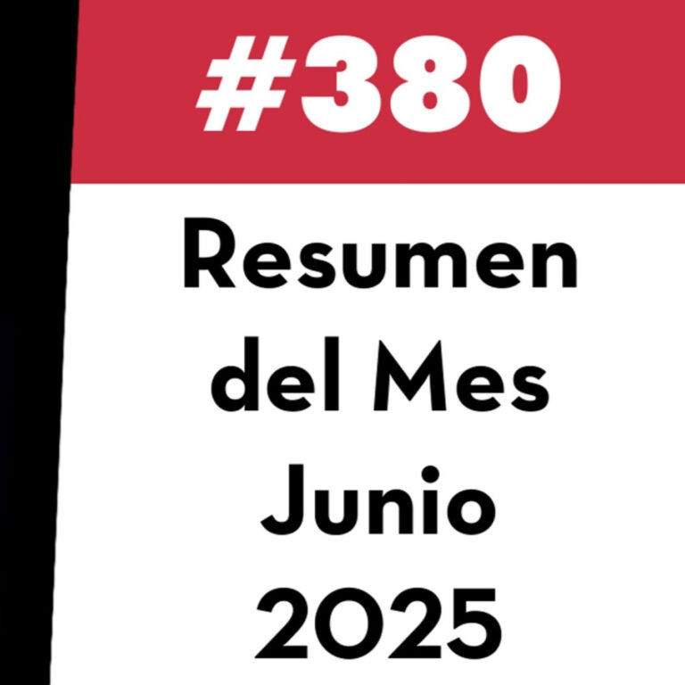 380. Resumen del Mes – Junio 2025
