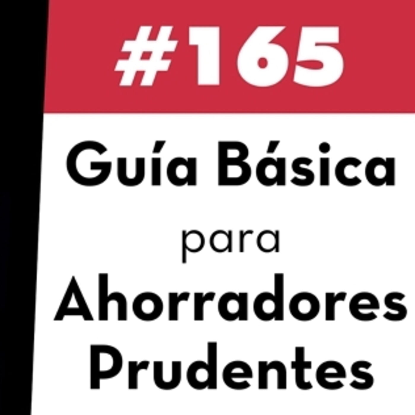 Guía Básica para Ahorradores Prudentes