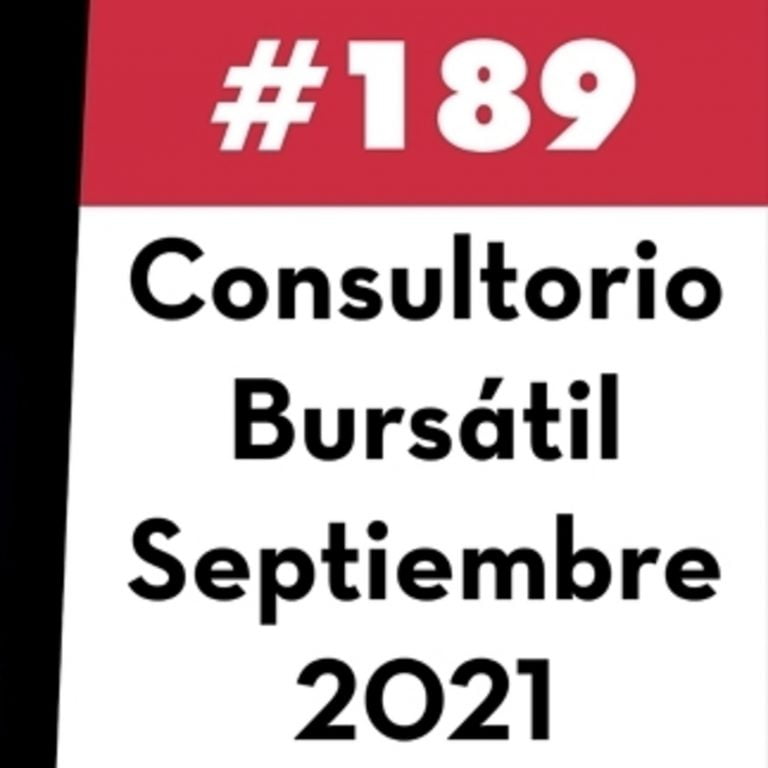 189. Consultorio Bursátil – Septiembre 2021