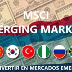 Portada MSCI Emerging Markets - Como invertir en mercados emergentes