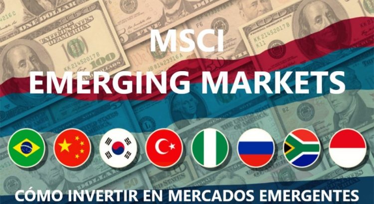 Portada MSCI Emerging Markets - Como invertir en mercados emergentes