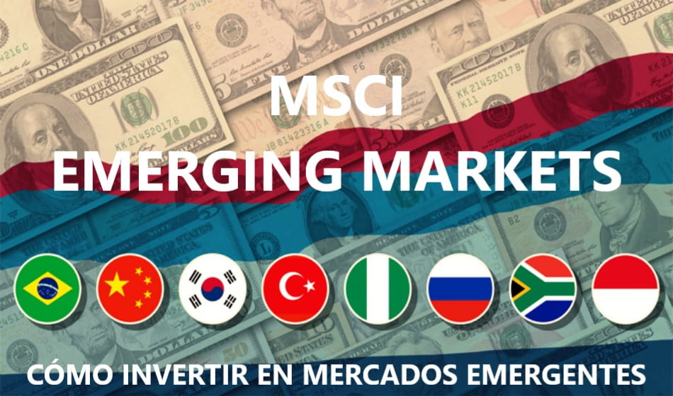 Portada MSCI Emerging Markets - Como invertir en mercados emergentes