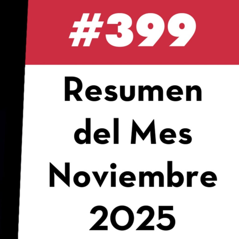 399. Resumen del Mes – Noviembre 2025
